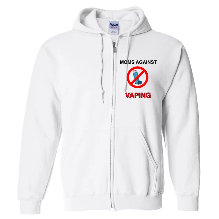 Moms Against Vaping Full Zip Hoodie