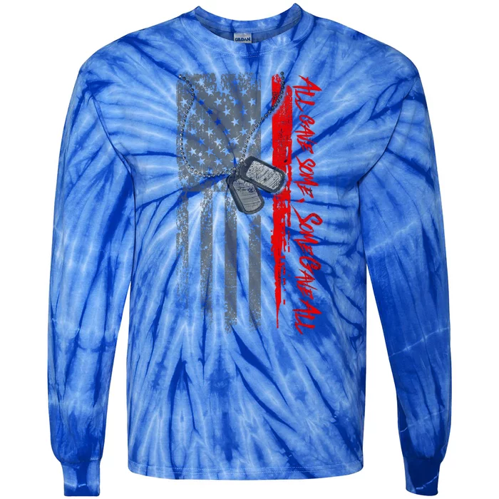 Military And Veteran Appreciation All Gave Some Onyx Meaningful Gift Tie-Dye Long Sleeve Shirt