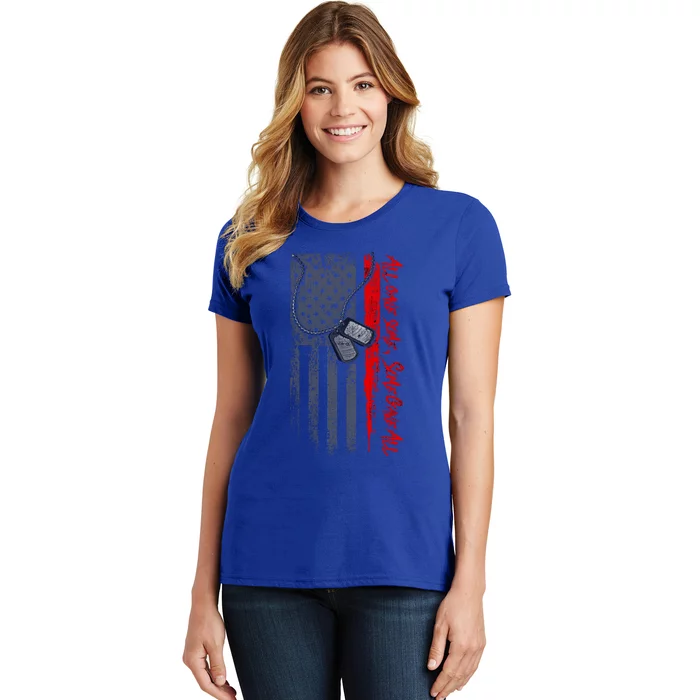 Military And Veteran Appreciation All Gave Some Onyx Meaningful Gift Women's T-Shirt