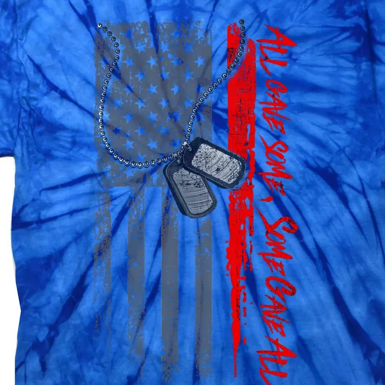 Military And Veteran Appreciation All Gave Some Onyx Gift Tie-Dye T-Shirt