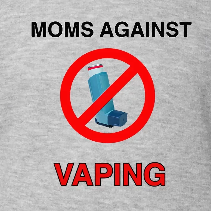 Moms Against Vaping Toddler Sweatshirt