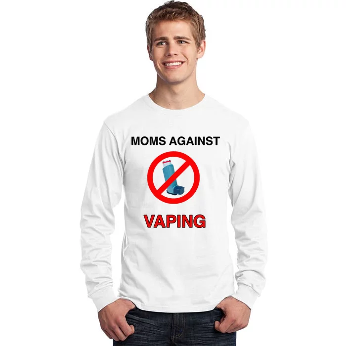 Moms Against Vaping Tall Long Sleeve T-Shirt