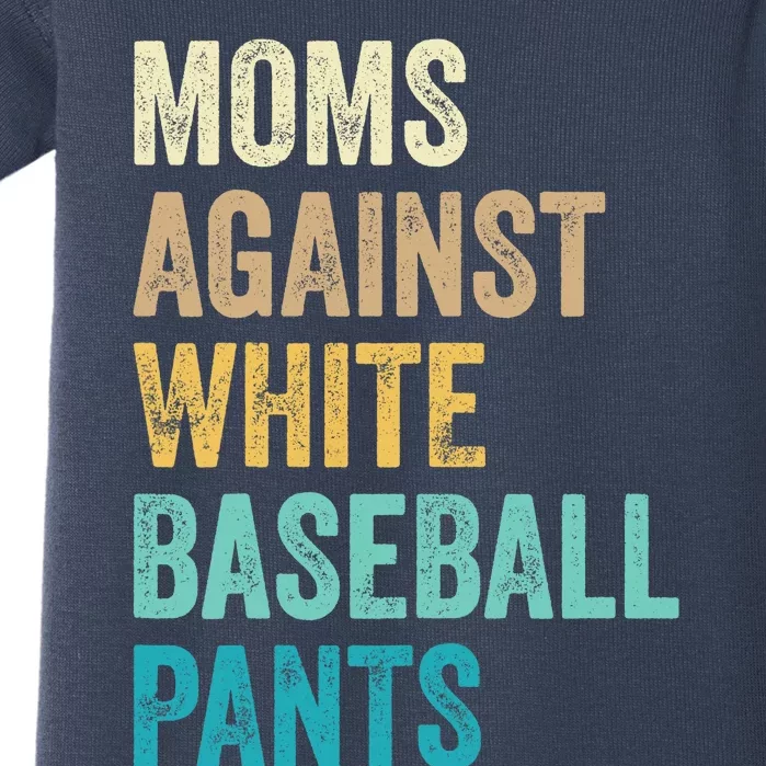 Moms Against White Baseball Pants Funny Baby Bodysuit