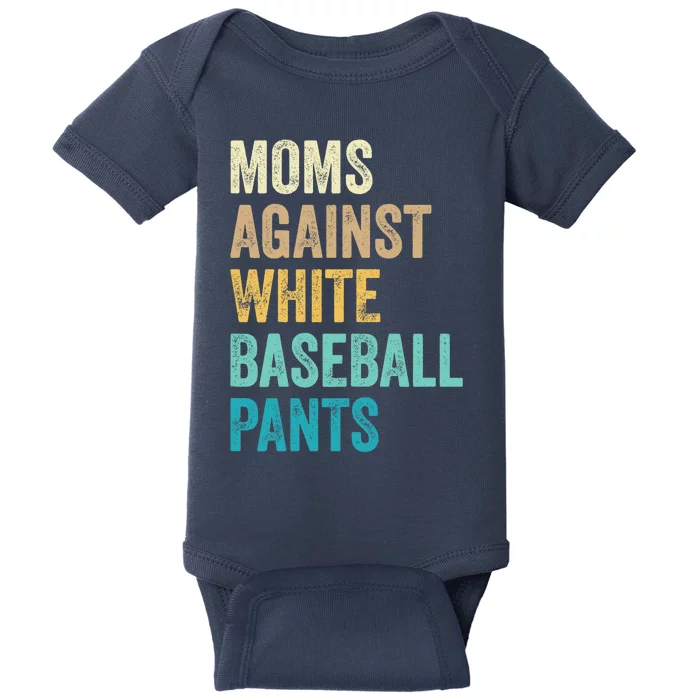 Moms Against White Baseball Pants Funny Baby Bodysuit