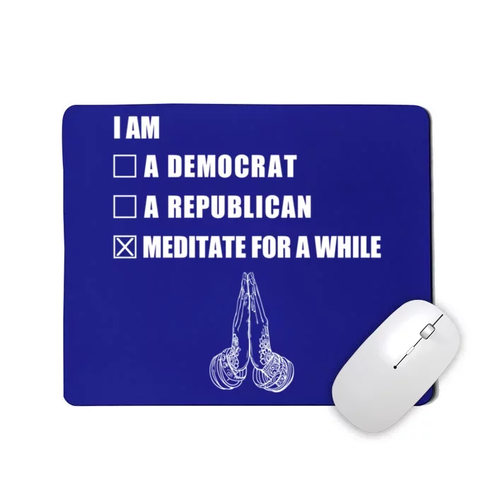 Meditate A While Cool Gift Buddha Spirit Buddhism Buddhist Great Gift Mousepad