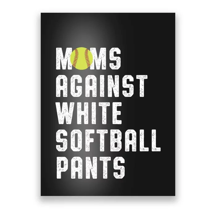 Moms Against White Softball Pants Poster