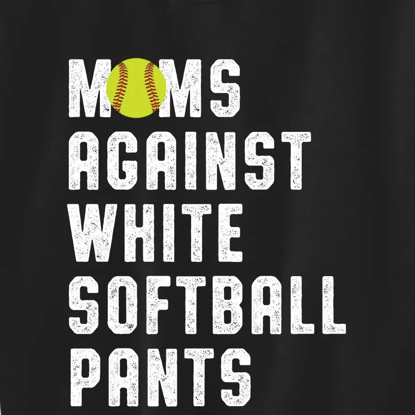 Moms Against White Softball Pants Kids Sweatshirt