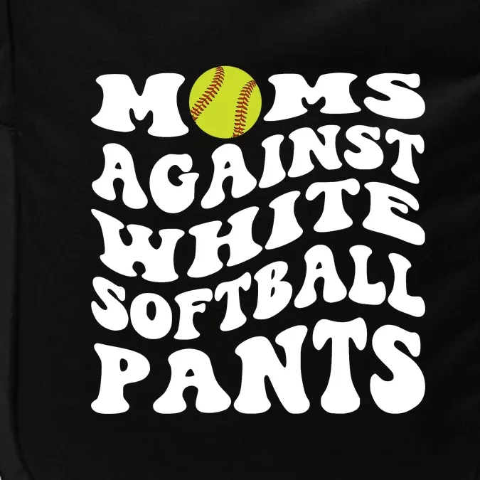 Moms Against White Softball Pants Funny Softball Mom Impact Tech Backpack