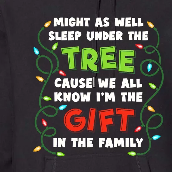 Might As Well Sleep Under The Tree Humor Favorite Person Funny Christmas Premium Hoodie