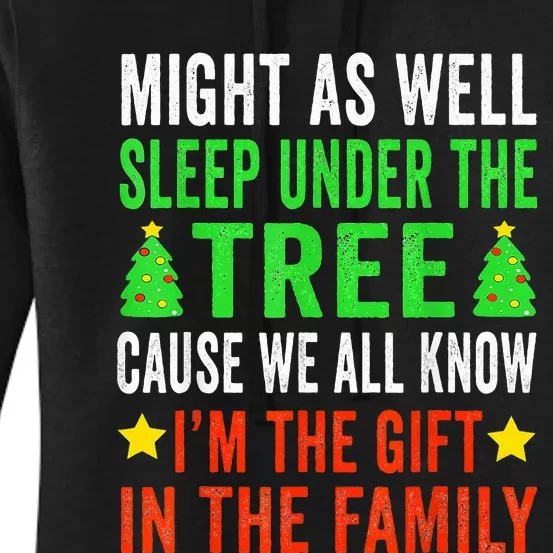 Might As Well Sleep Under The Tree Funny Christmas Family Women's Pullover Hoodie