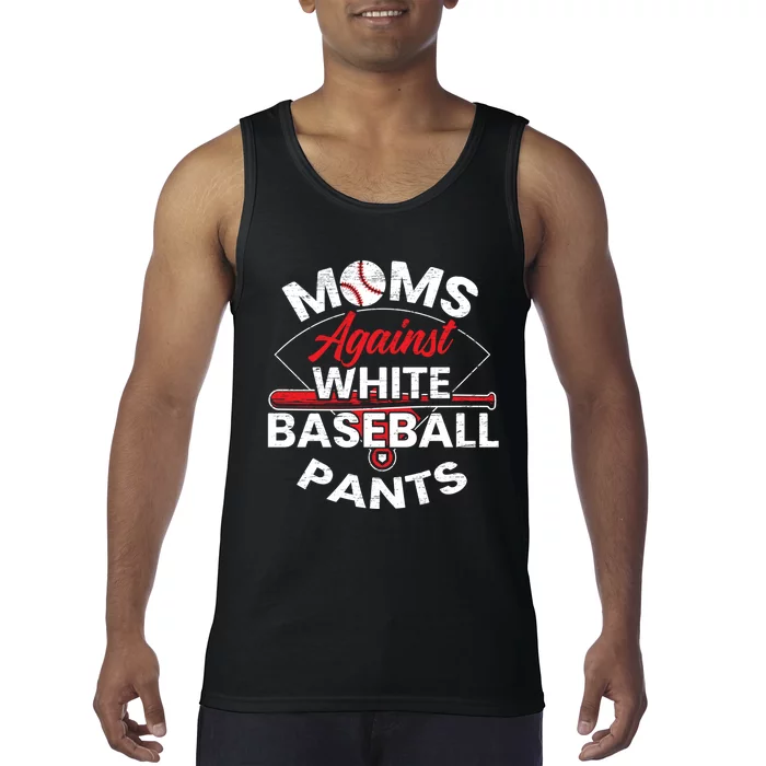 Moms Against White Baseball Pants Sport Lover Mothers Day Tank Top