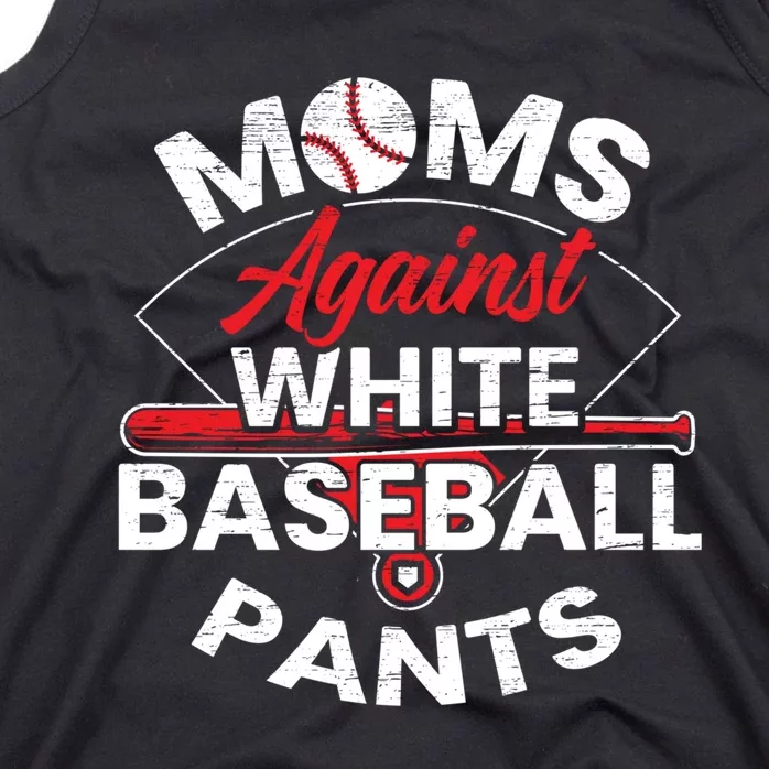 Moms Against White Baseball Pants Sport Lover Mothers Day Tank Top