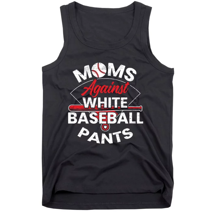 Moms Against White Baseball Pants Sport Lover Mothers Day Tank Top