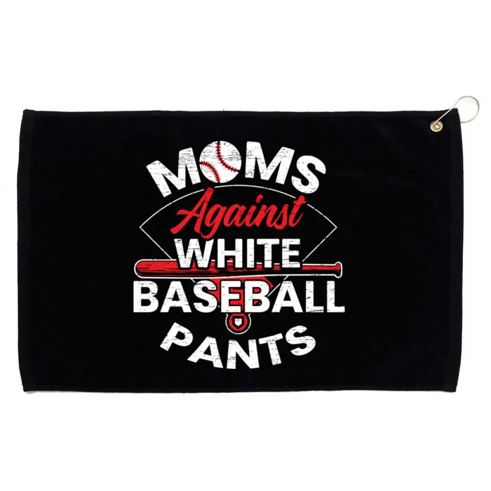 Moms Against White Baseball Pants Sport Lover Mothers Day Grommeted Golf Towel