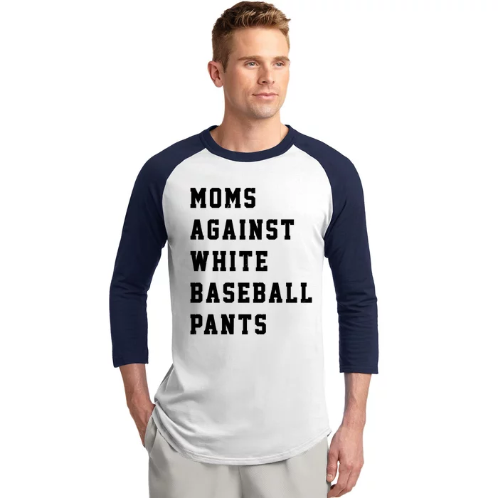 Moms Against White Baseball Pants Baseball Sleeve Shirt