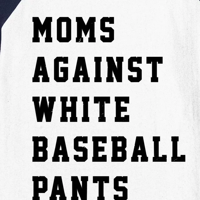 Moms Against White Baseball Pants Baseball Sleeve Shirt