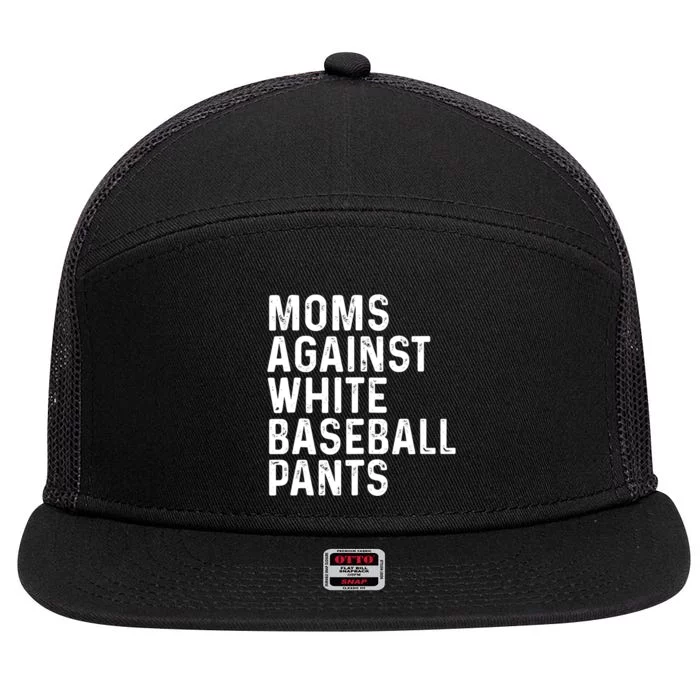 Moms Against White Baseball Pants Tank Top 7 Panel Mesh Trucker Snapback Hat