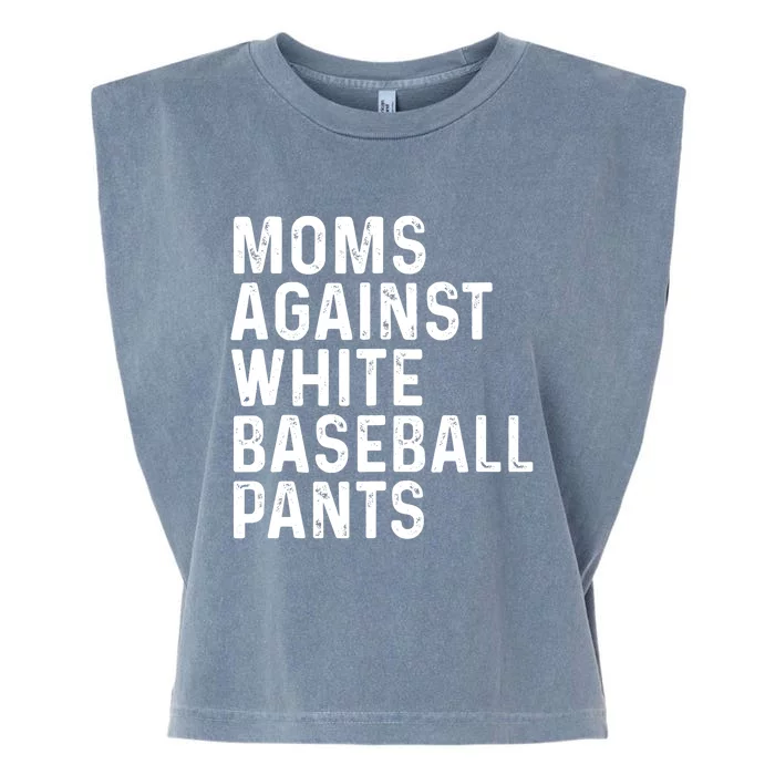 Moms Against White Baseball Pants Tank Top Garment-Dyed Women's Muscle Tee