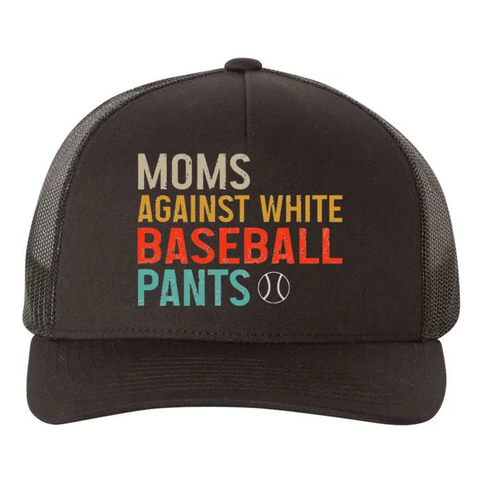 Moms Against White Baseball Pants Baseball Mom Yupoong Adult 5-Panel Trucker Hat