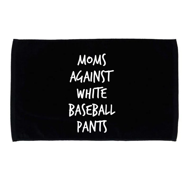 Moms Against White Baseball Pants Funny Baseball Mom Gift Microfiber Hand Towel