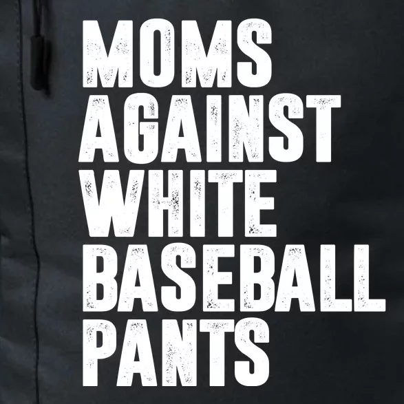 Moms Against White Baseball Pants Funny Daily Commute Backpack