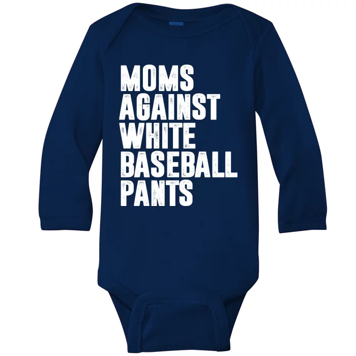 Moms Against White Baseball Pants Funny Baby Long Sleeve Bodysuit