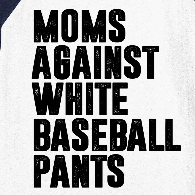 Moms Against White Baseball Pants Funny Baseball Sleeve Shirt