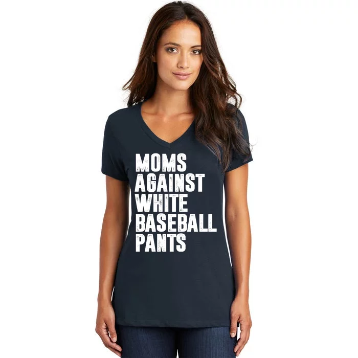 Moms Against White Baseball Pants Funny Women's V-Neck T-Shirt