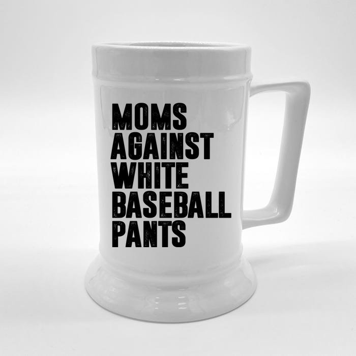 Moms Against White Baseball Pants Funny Front & Back Beer Stein