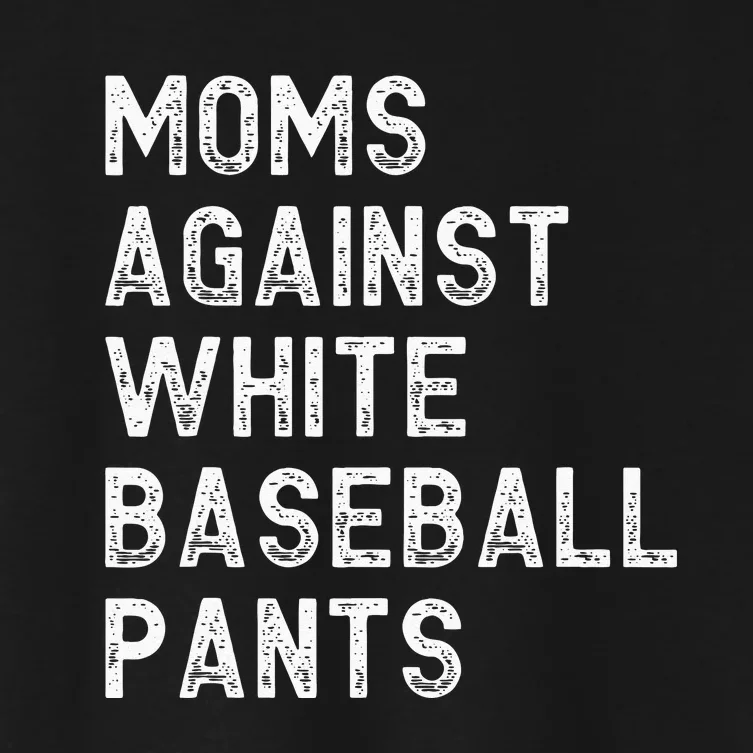 Moms Against White Baseball Pants Funny Baseball Mom Women's Crop Top Tee