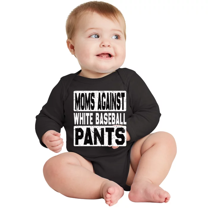 Moms Against White Baseball Pants Baseball Season Baby Long Sleeve Bodysuit