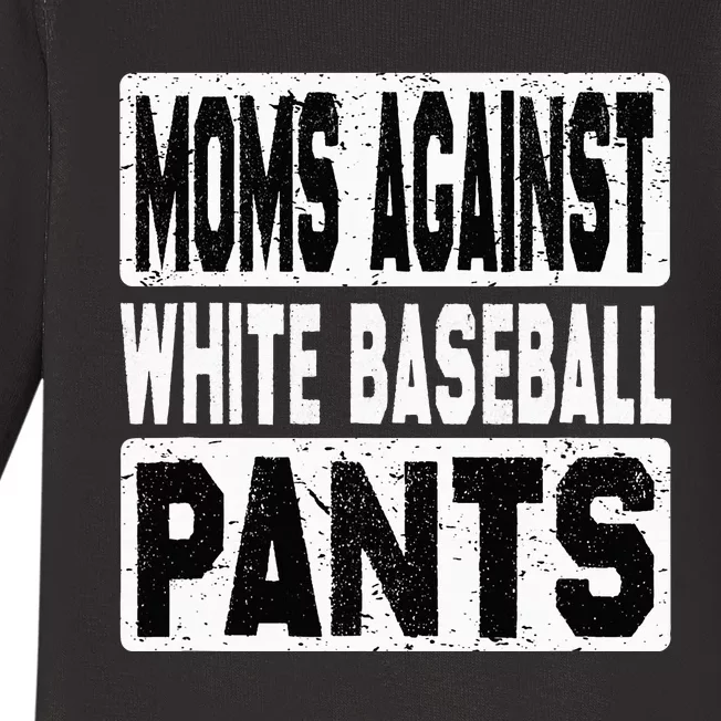 Moms Against White Baseball Pants Baseball Season Baby Long Sleeve Bodysuit