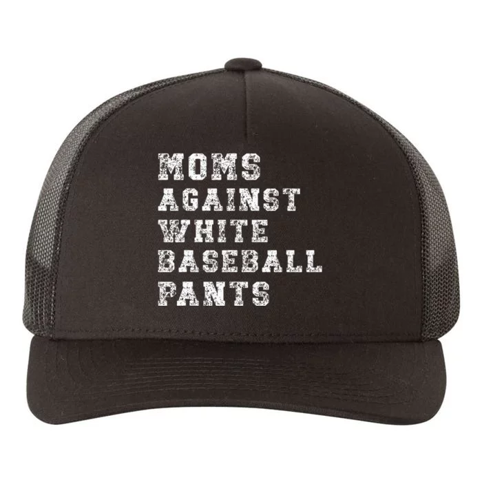 Moms Against White Baseball Pants Yupoong Adult 5-Panel Trucker Hat