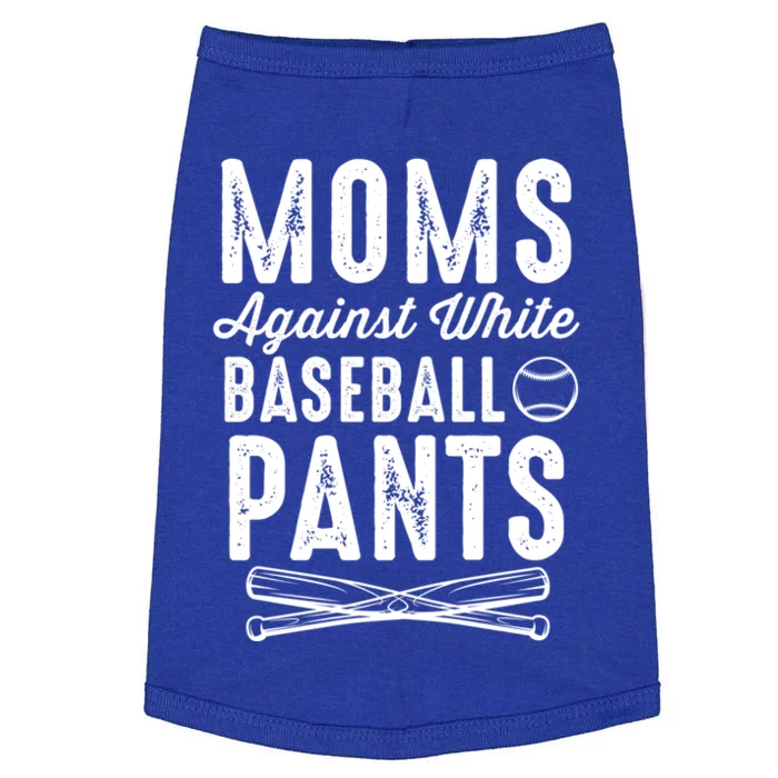 Moms Against White Baseball Pants Softball Baseball Mom Cool Gift Doggie Tank