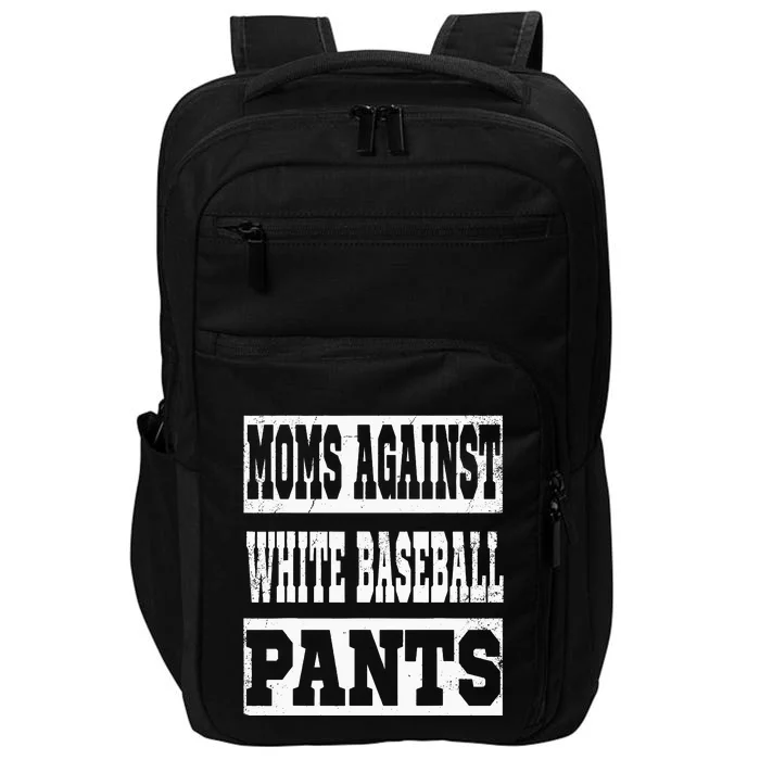 Moms Against White Baseball Pants Vintage Mom Saying Impact Tech Backpack