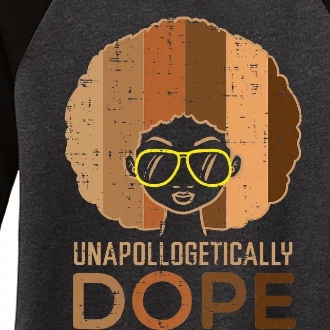 Melanin Afro Woman Unapologetically Dope Black History Women's Tri-Blend 3/4-Sleeve Raglan Shirt