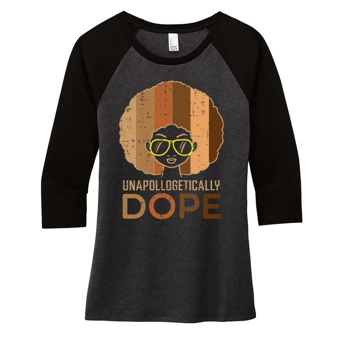 Melanin Afro Woman Unapologetically Dope Black History Women's Tri-Blend 3/4-Sleeve Raglan Shirt