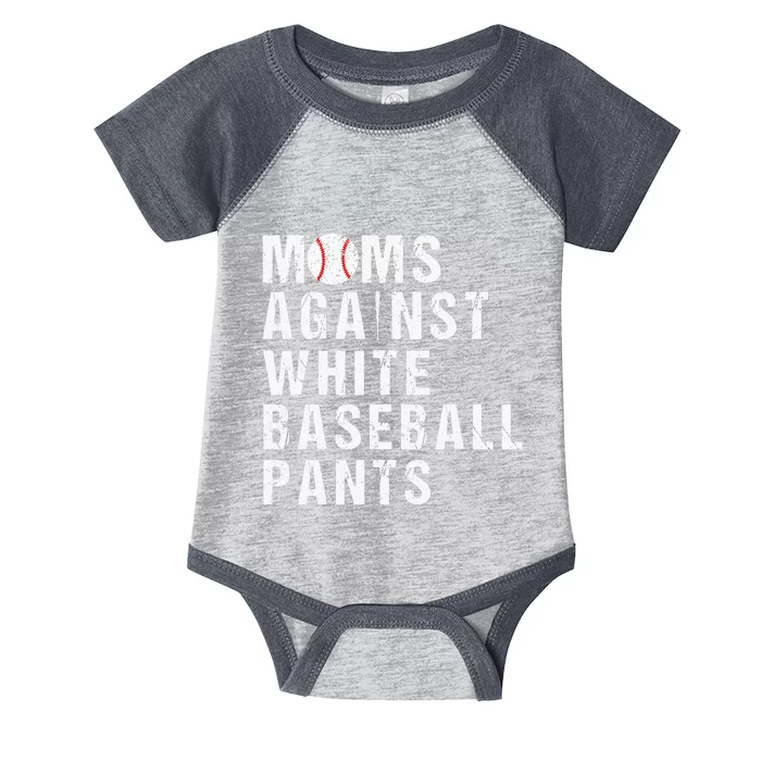 Moms Against White Baseball Pants Funny Baseball Mom Infant Baby Jersey Bodysuit