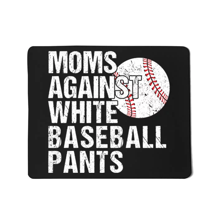 Moms Against White Baseball Pants Funny Baseball Mom Mousepad