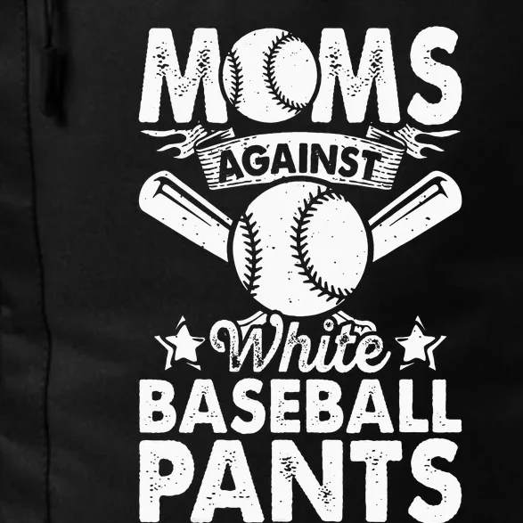 Moms Against White Baseball Pants Funny Baseball Mom Humor Daily Commute Backpack