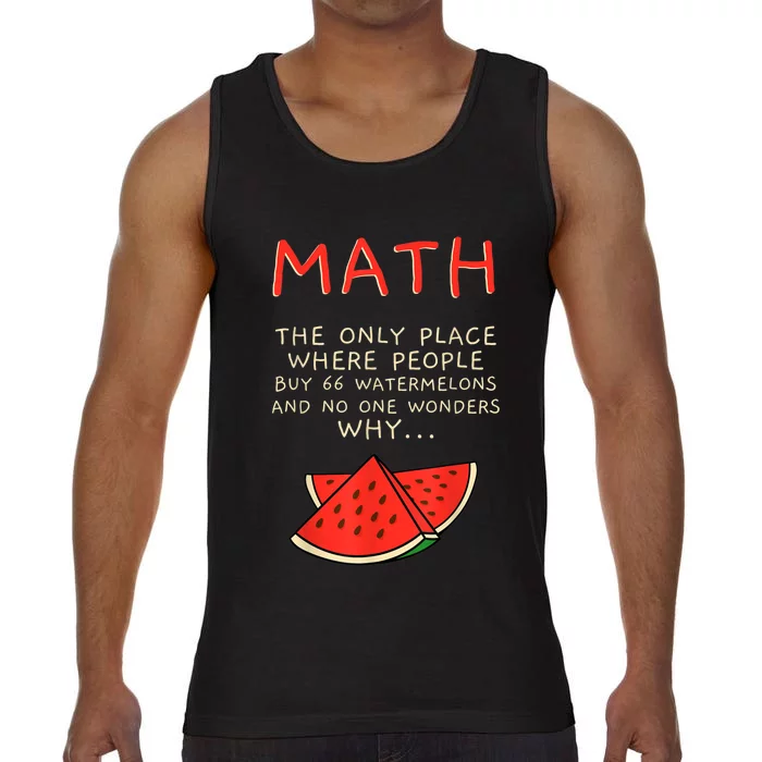 Math And Watermelons Mathematics Calculation Numbers Comfort Colors® Tank Top