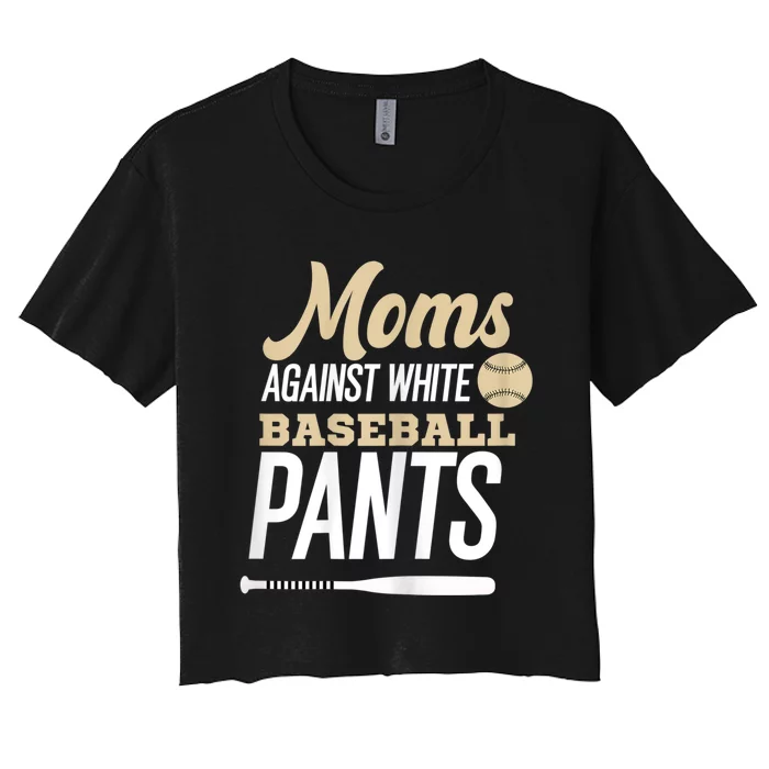 Moms Against White Baseball Pants Women's Crop Top Tee