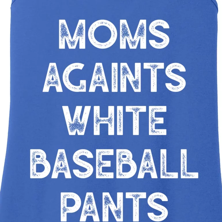 Mom Against White Baseball Pants Gift Funny Baseball Funny Gift Ladies Essential Tank