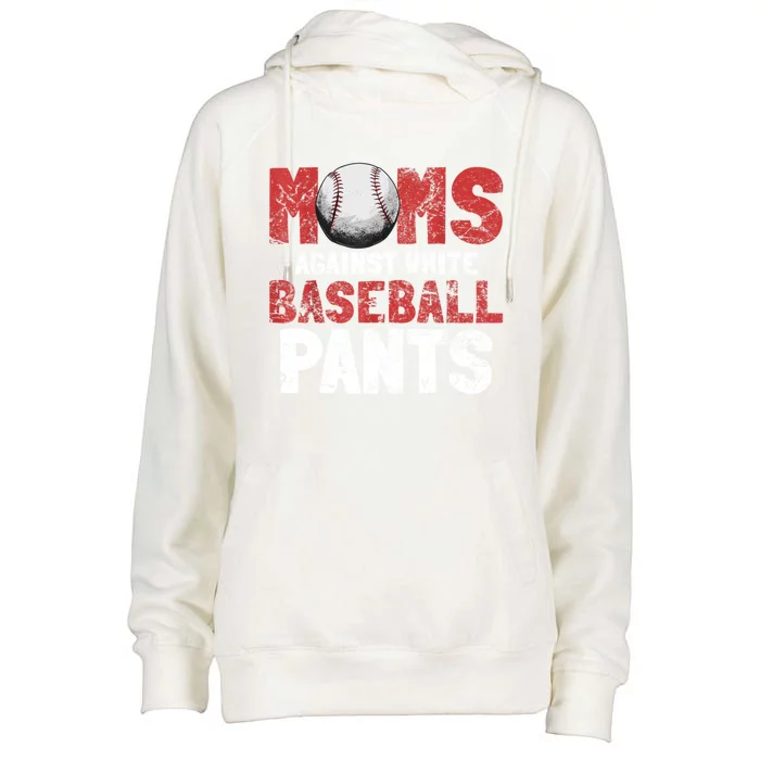 Moms Against White Baseball Pants Funny Baseball Lover Womens Funnel Neck Pullover Hood