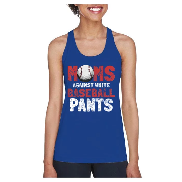 Moms Against White Baseball Pants Funny Baseball Lover Women's Racerback Tank