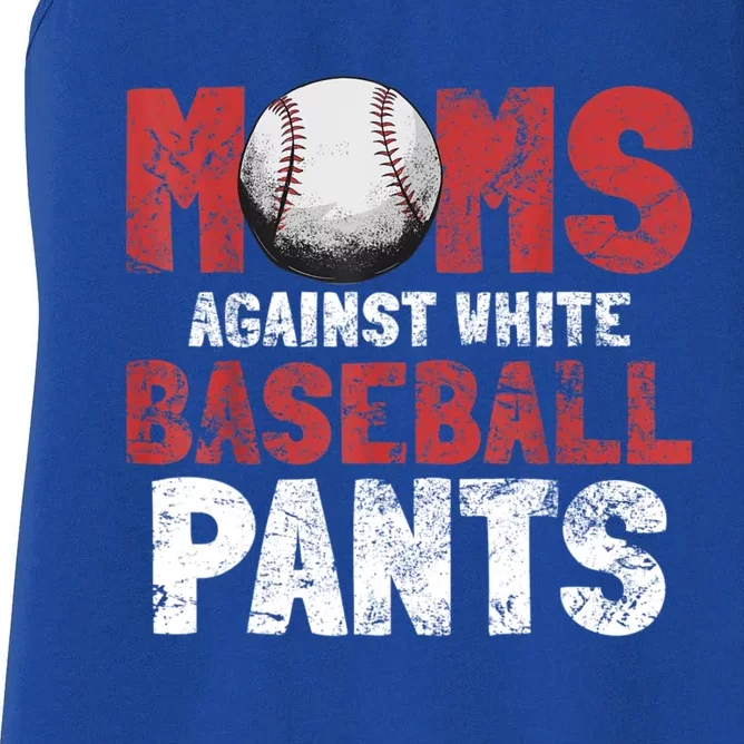 Moms Against White Baseball Pants Funny Baseball Lover Women's Racerback Tank