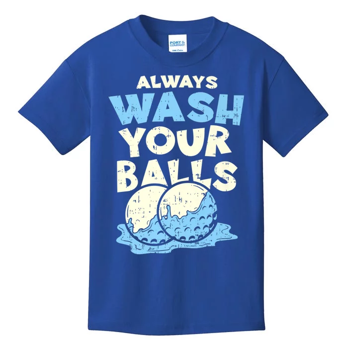 Mens Always Wash Your Balls Funny Gift Funny Joke Golf Professional Gift Kids T-Shirt