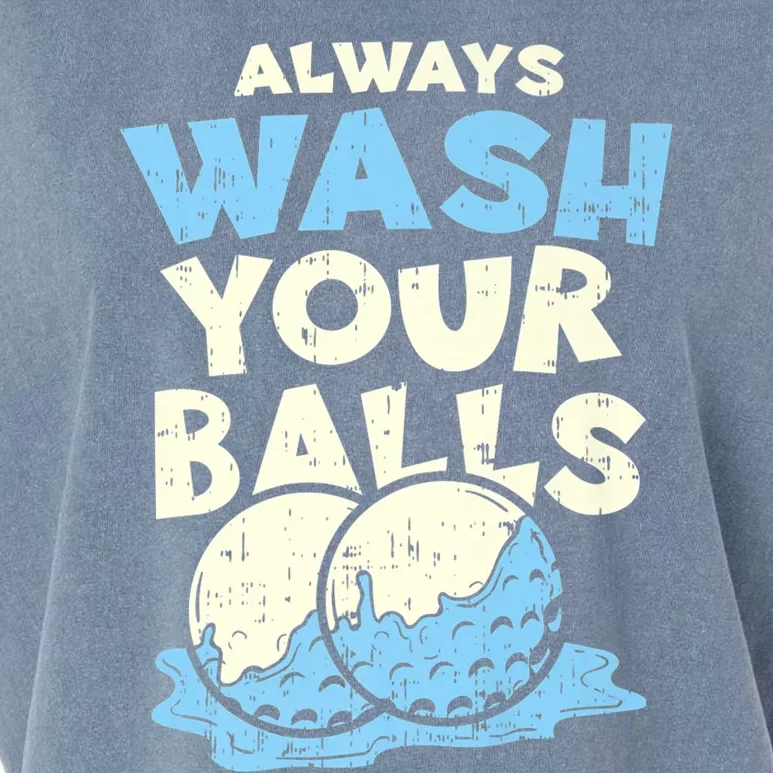 Mens Always Wash Your Balls Funny Gift Funny Joke Golf Professional Gift Garment-Dyed Women's Muscle Tee