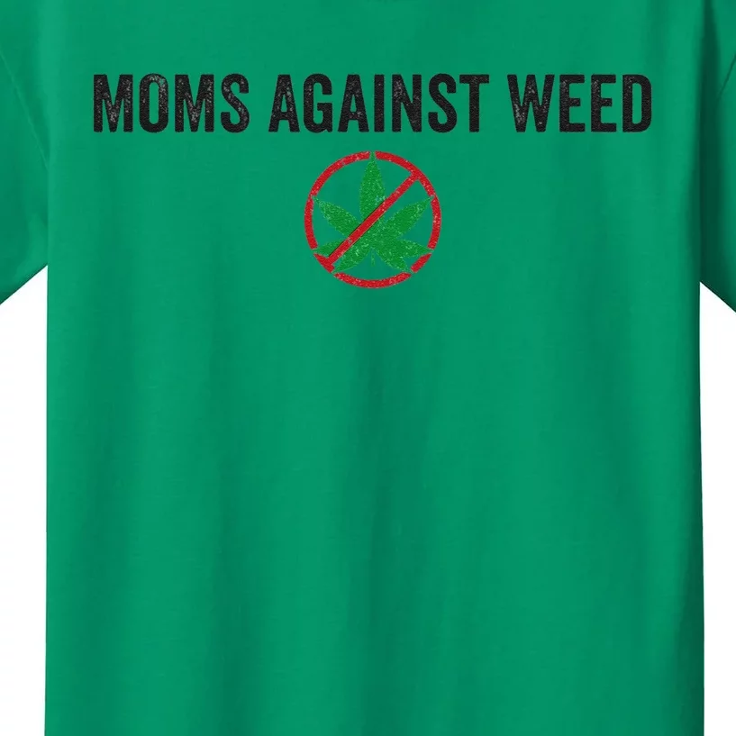 Moms Against Weed Say No To Marijuana Kids T-Shirt