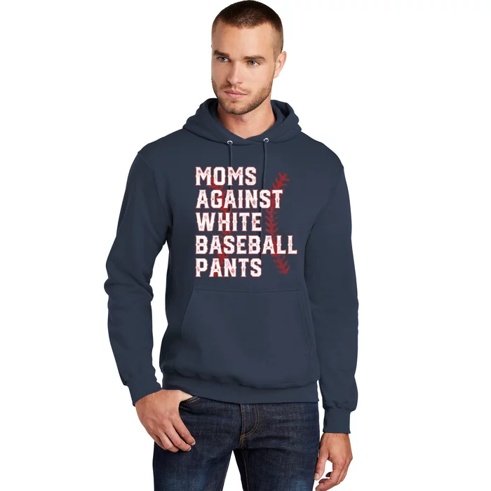 Moms Against White Baseball Pants Funny Baseball Hoodie